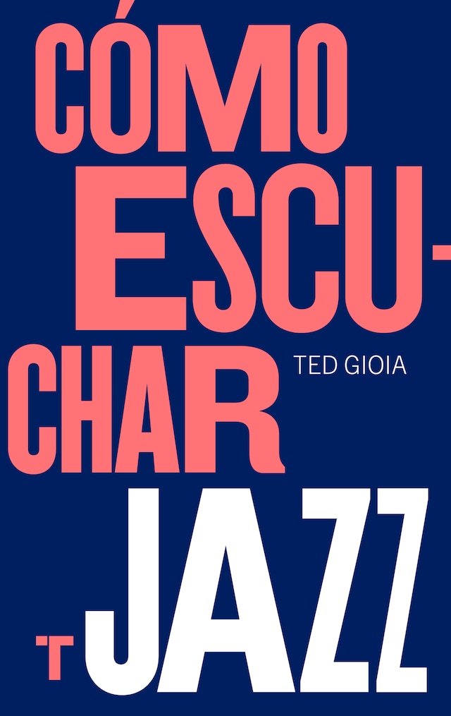 Book cover for Cómo escuchar jazz