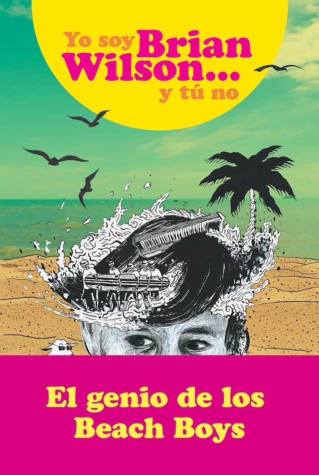 Book cover for Yo soy Brian Wilson y tú no