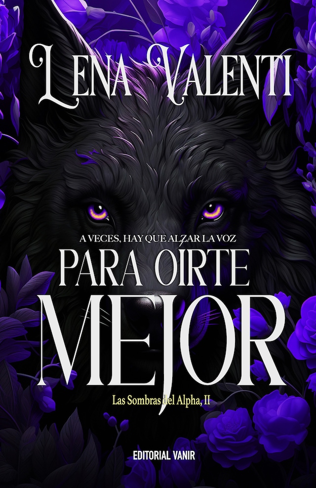 Book cover for PARA OÍRTE MEJOR (Las sombras del Alpha II)