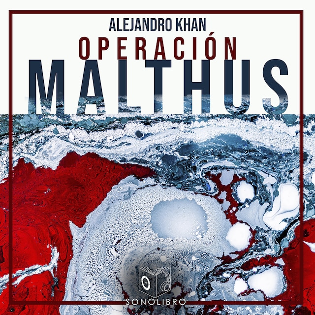 Book cover for Operación Malthus - dramatizado