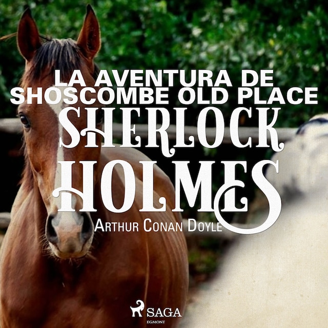 Couverture de livre pour La aventura de Shoscombe Old place