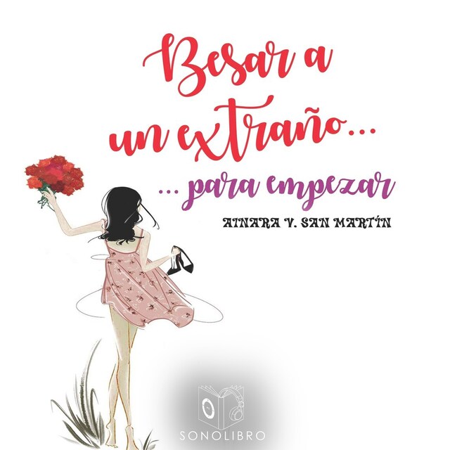 Copertina del libro per Besar a un extraño para empezar - Dramatizado