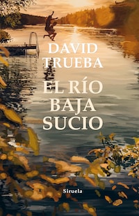 El río baja sucio