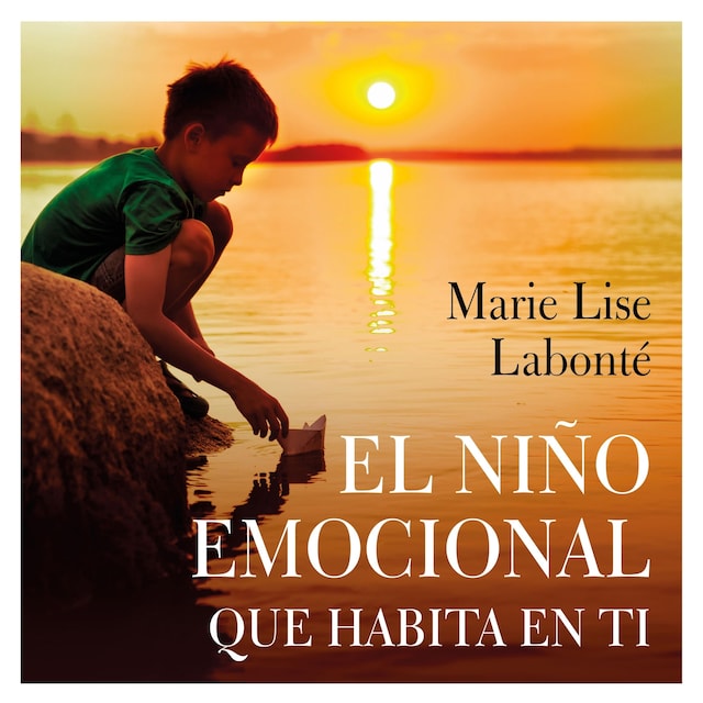 Okładka książki dla El niño emocional que habita en ti