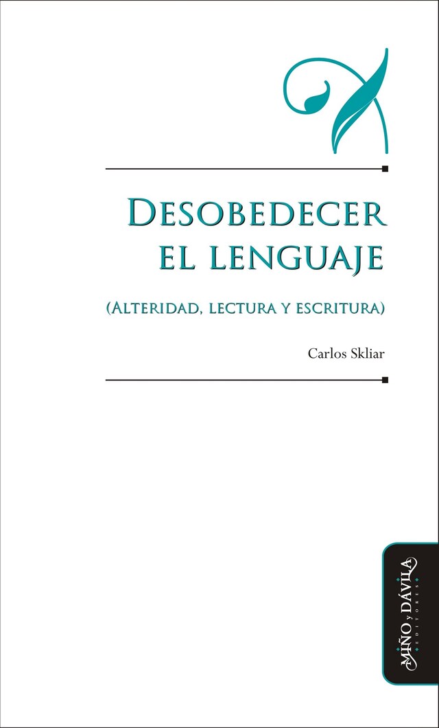 Kirjankansi teokselle Desobedecer el lenguaje (alteridad, lectura y escritura)