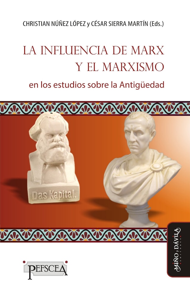 Kirjankansi teokselle La influencia de Marx y el marxismo en los estudios sobre la Antigüedad