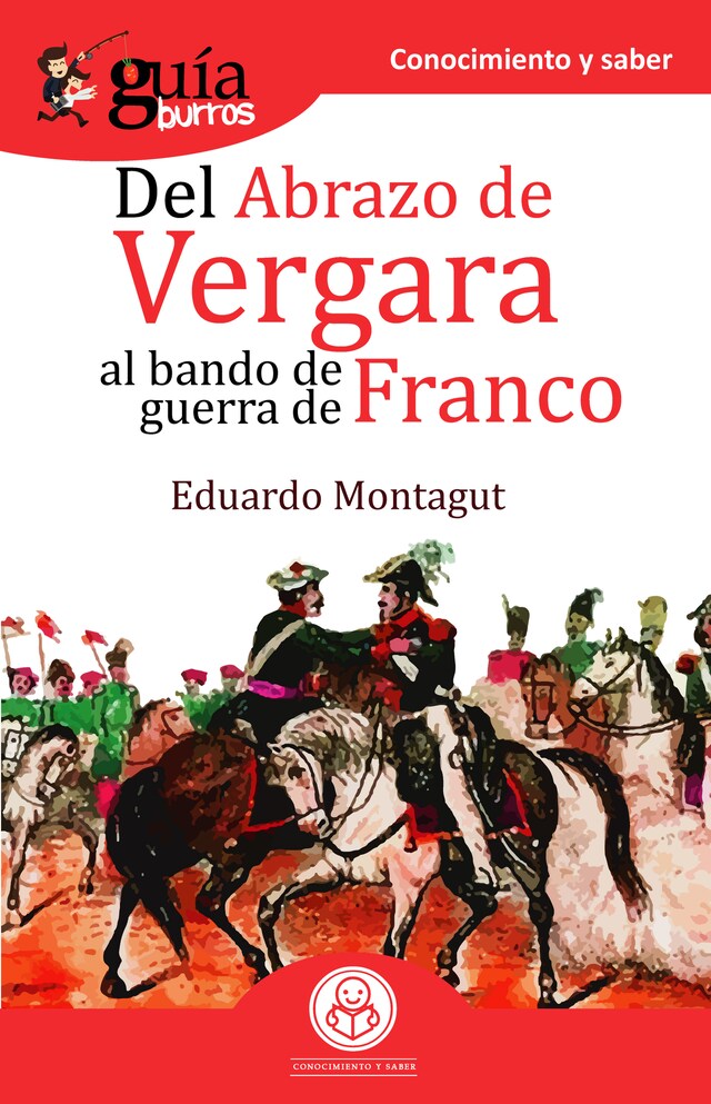 Okładka książki dla GuíaBurros Del abrazo de Vergara al Bando de Guerra de Franco