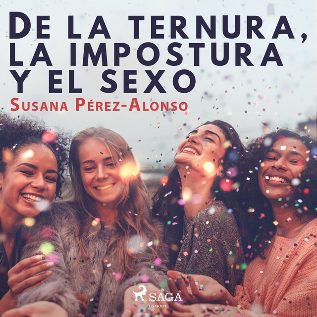Book cover for De la ternura, la impostura y el sexo