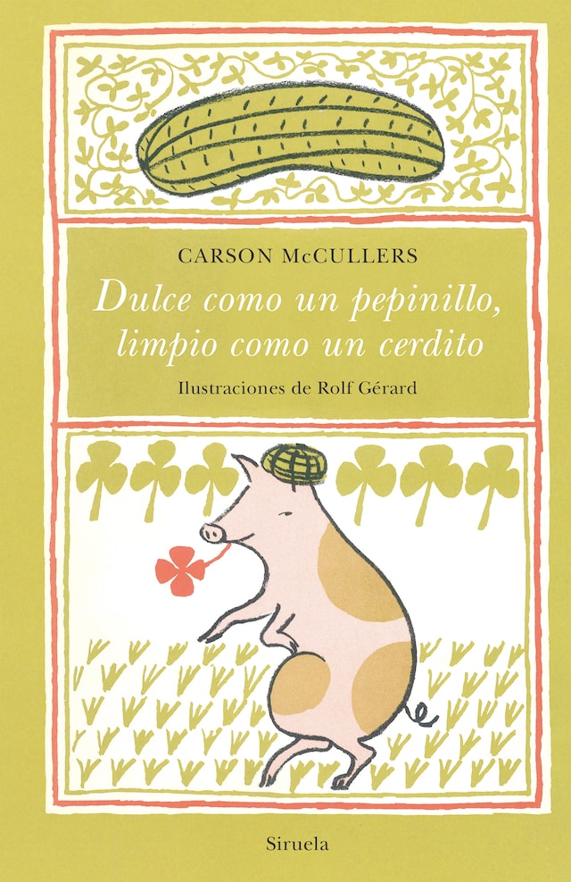 Book cover for Dulce como un pepinillo, limpio como un cerdito