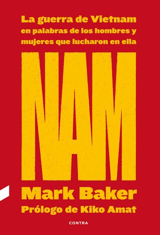 NAM: La guerra de Vietnam en palabras de los hombres y mujeres que lucharon en ella bookCoverFor