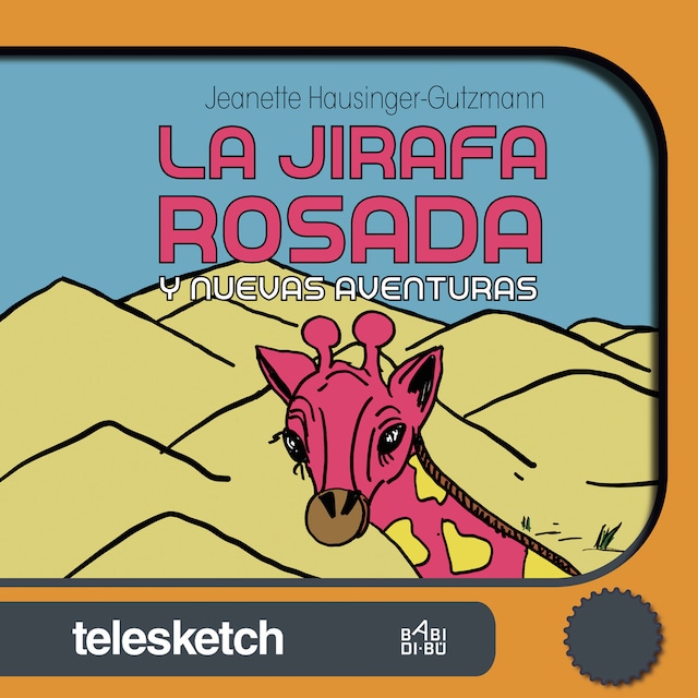 Book cover for La jirafa rosada y nuevas aventuras