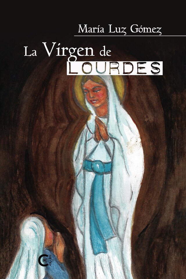 Kirjankansi teokselle La Virgen de Lourdes