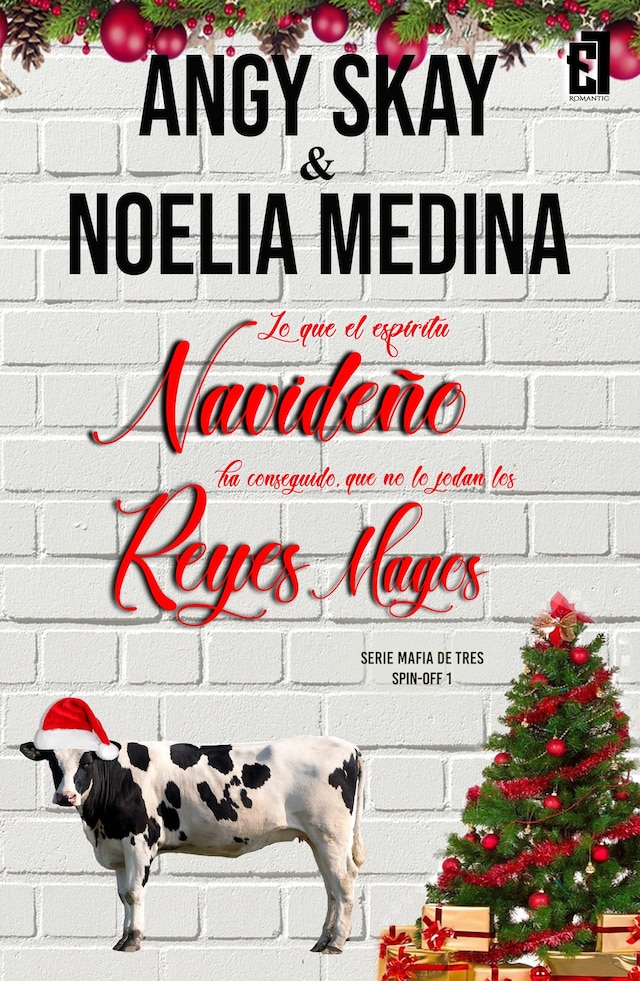 Okładka książki dla Lo que el espíritu navideño ha conseguido, que no lo jodan los Reyes Magos