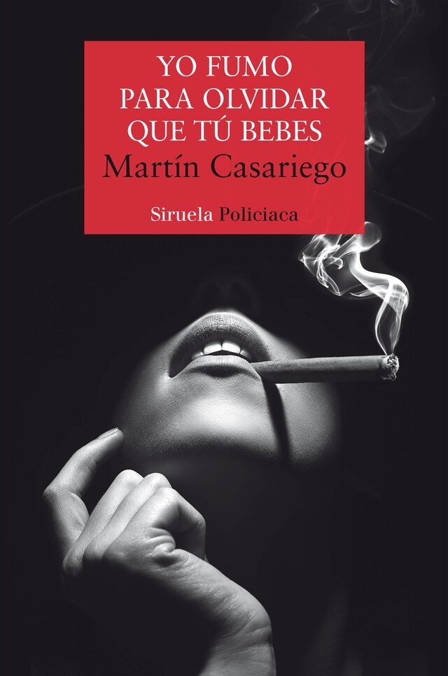 Buchcover für Yo fumo para olvidar que tú bebes