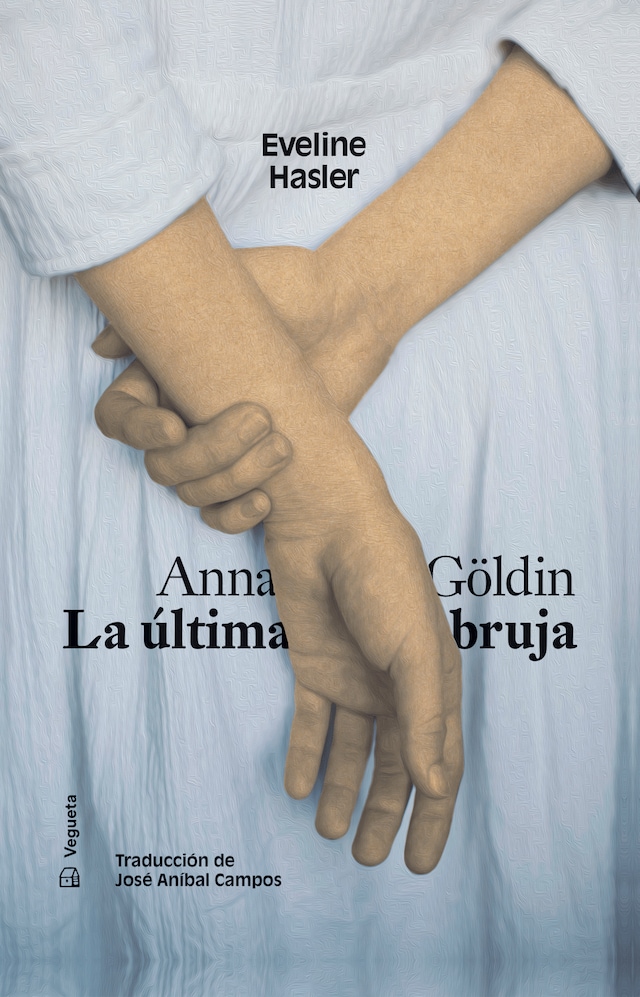 Book cover for Anna Göldin. La última bruja