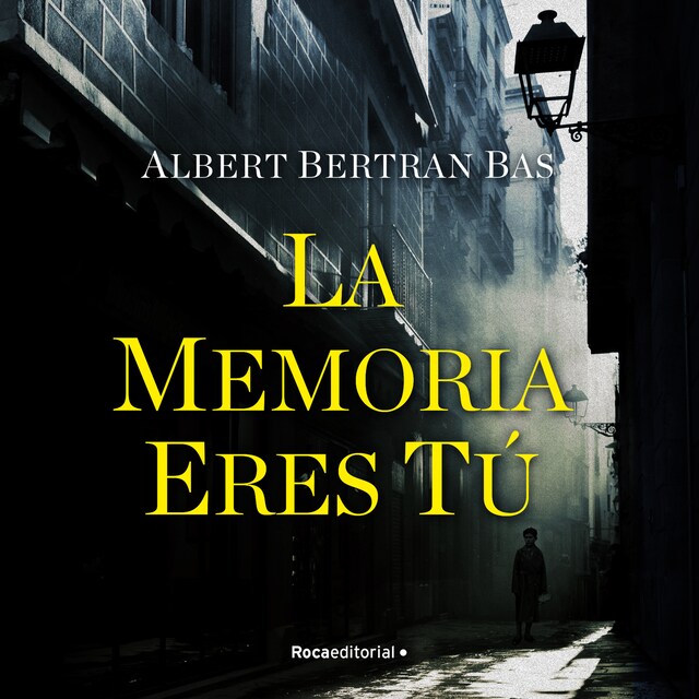 Couverture de livre pour La memoria eres tú