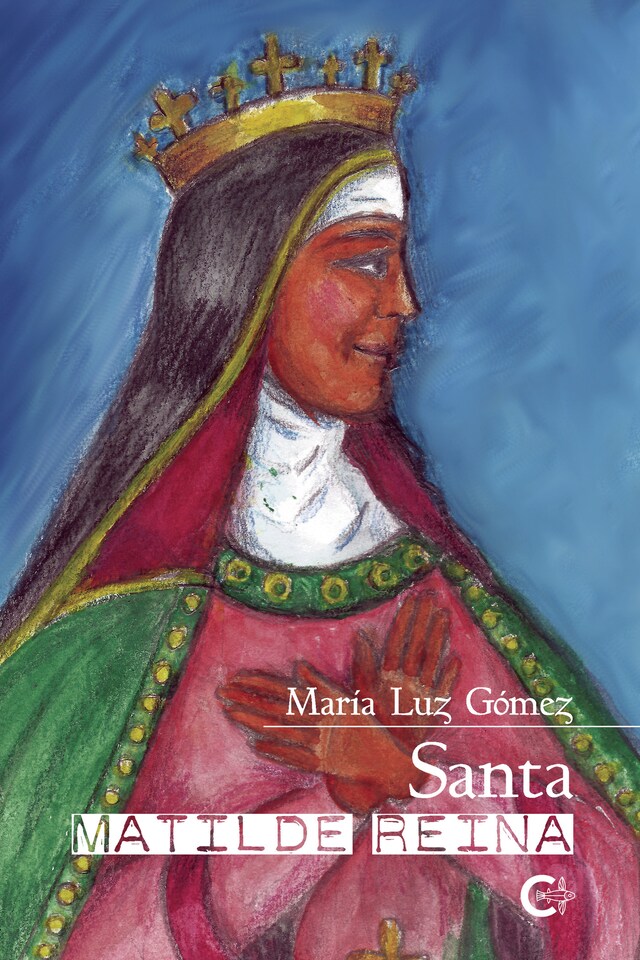 Book cover for Santa Matilde, Reina