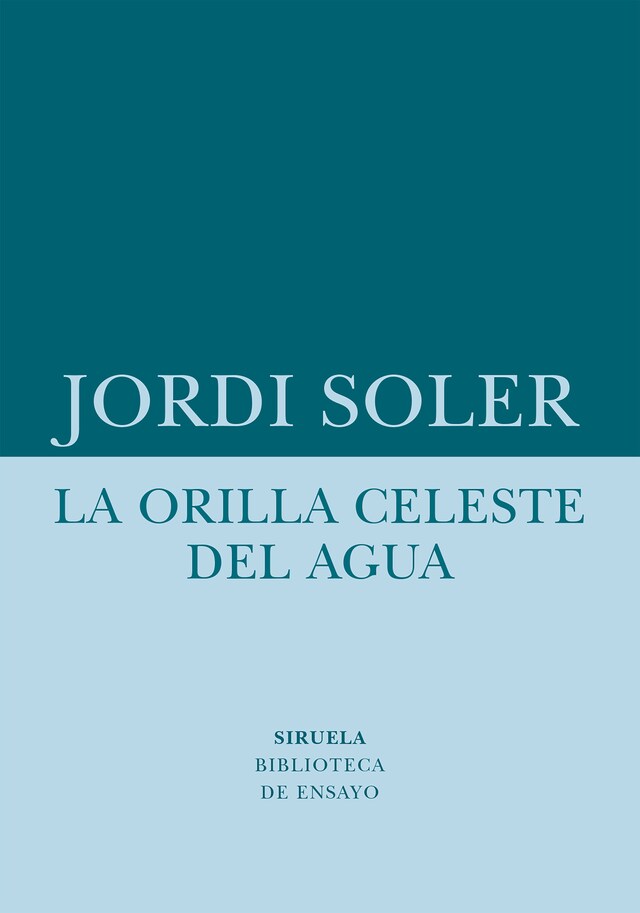 Book cover for La orilla celeste del agua