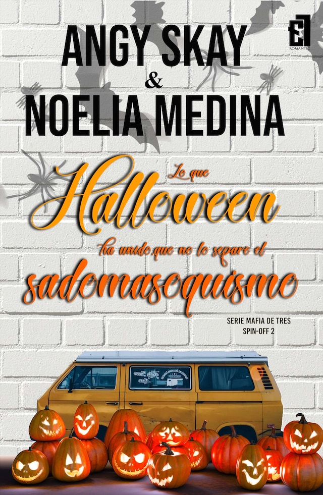 Book cover for Lo que Halloween ha unido, que no lo separe el sadomasoquismo