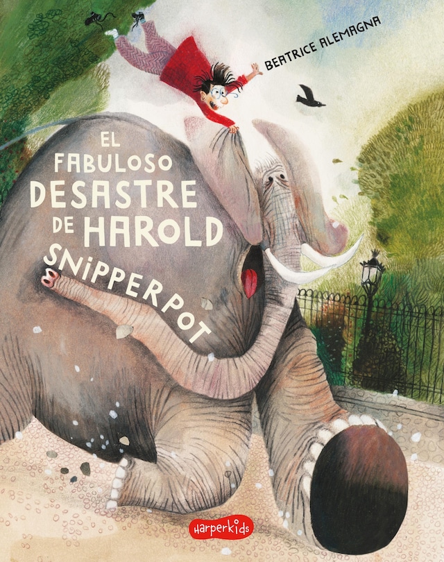 Book cover for El fabuloso desastre de Harold Snipperpot