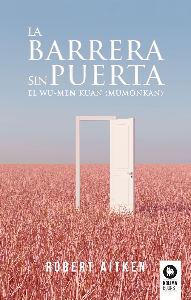 Book cover for La barrera sin puerta