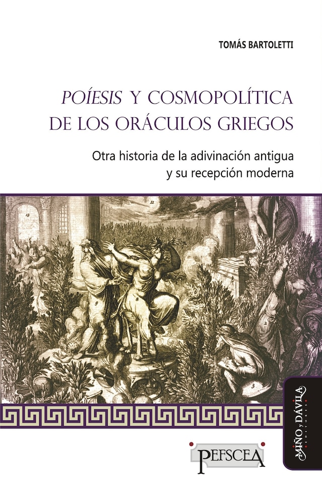 Book cover for Poíesis y cosmopolítica de los oráculos griegos
