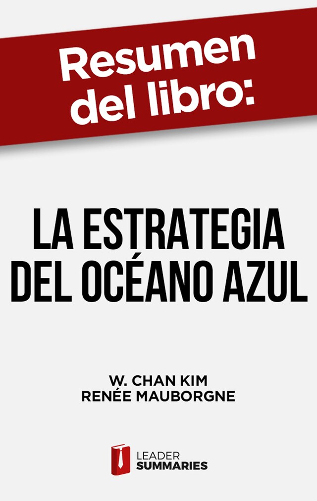 Book cover for Resumen del libro "La estrategia del océano azul" de W. Chan Kim