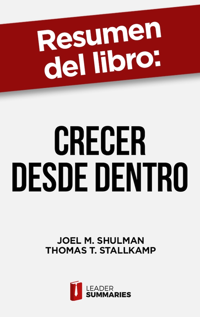 Book cover for Resumen del libro "Crecer desde dentro" de Joel M. Shulman