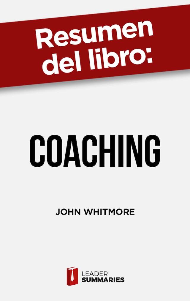 Kirjankansi teokselle Resumen del libro "Coaching" de John Whitmore