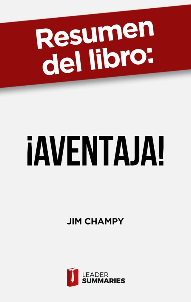 Boekomslag van Resumen del libro "¡Aventaja!" de Jim Champy