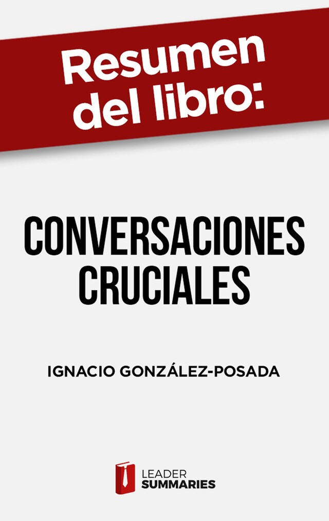 Buchcover für Resumen del libro "Conversaciones cruciales" de Ignacio González-Posada