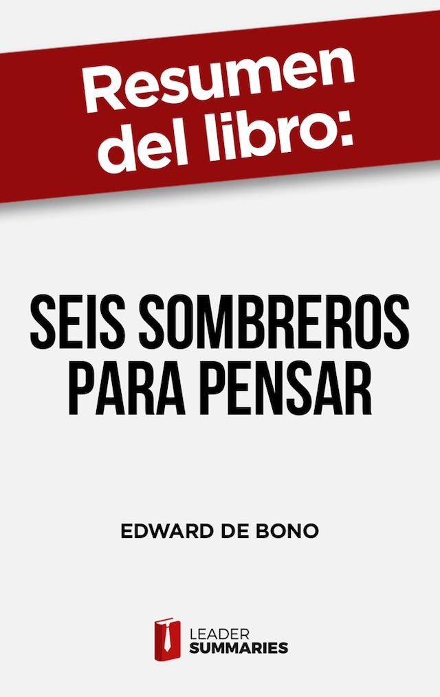 Book cover for Resumen del libro "Seis sombreros para pensar" de Edward de Bono