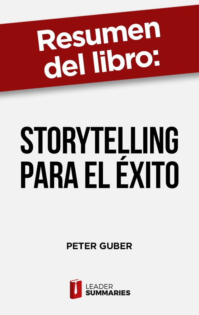 Boekomslag van Resumen del libro "Storytelling para el éxito" de Peter Guber