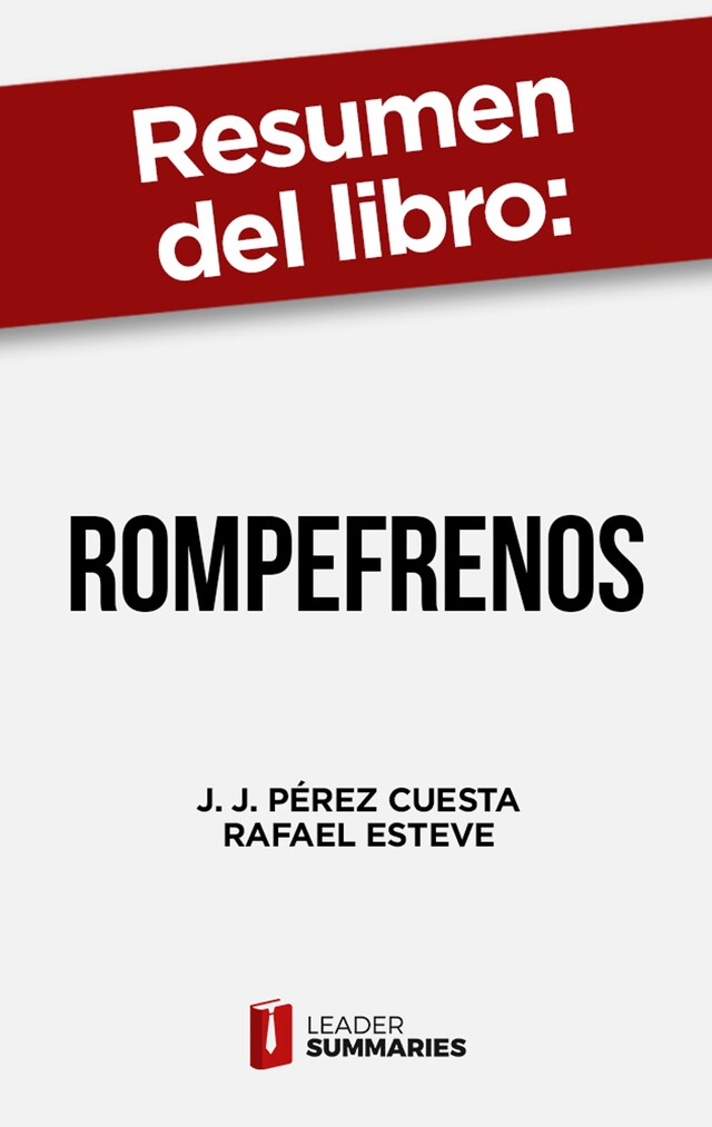 Book cover for Resumen del libro "RompeFrenos" de J. J. Pérez Cuesta