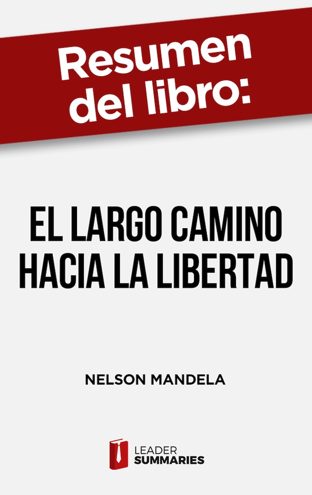 Buchcover für Resumen del libro "El largo camino hacia la libertad" de Nelson Mandela