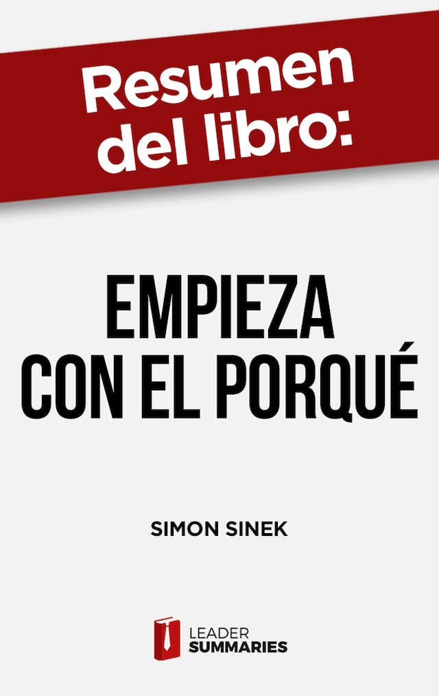 Buchcover für Resumen del libro "Empieza con el porqué" de Simon Sinek