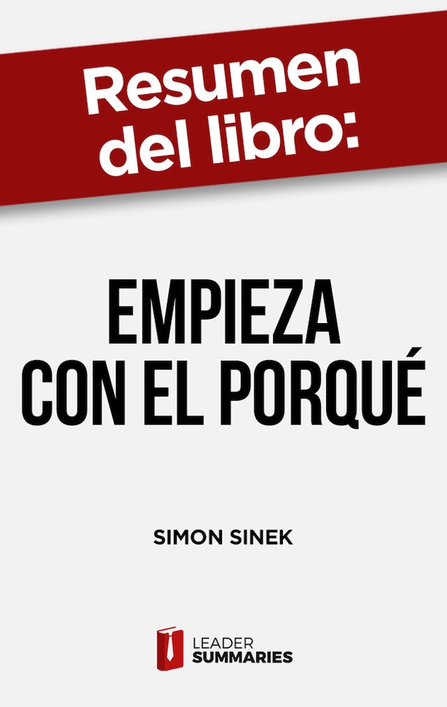 Boekomslag van Resumen del libro "Empieza con el porqué" de Simon Sinek