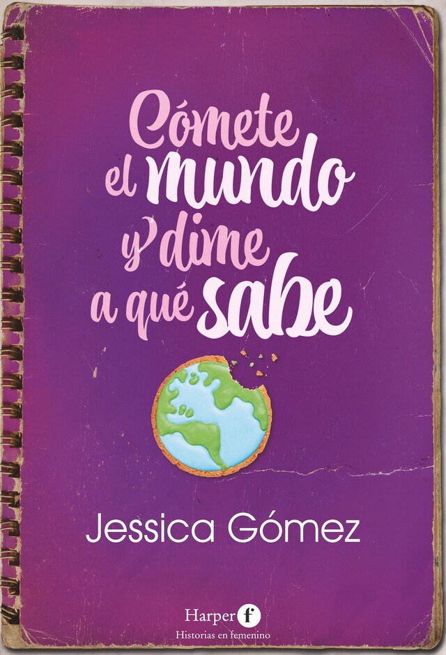 Book cover for Cómete el mundo y dime a qué sabe