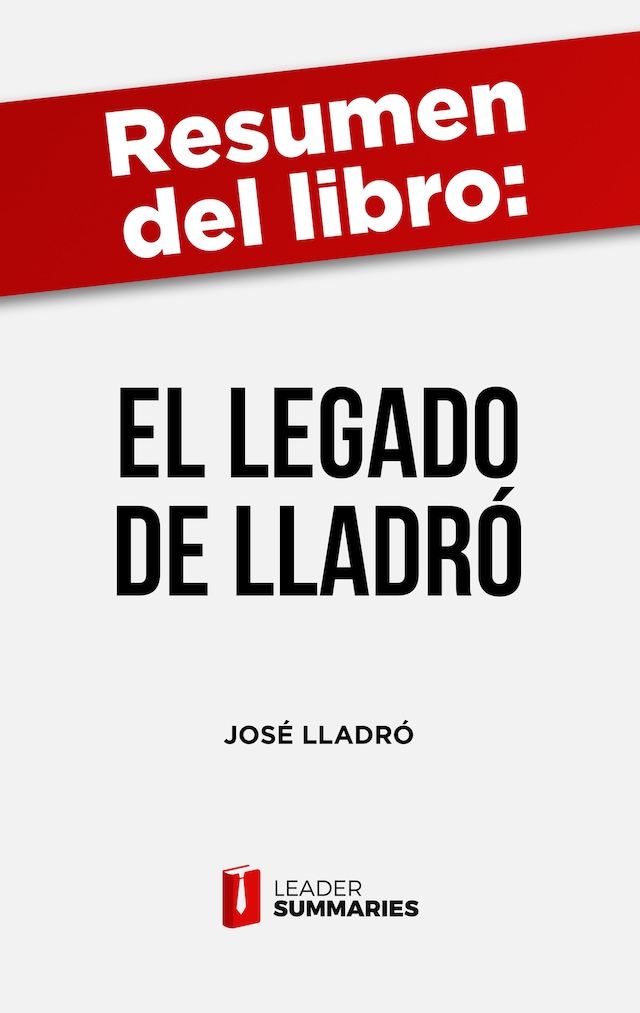 Boekomslag van Resumen del libro "El Legado de Lladró" de José Lladró