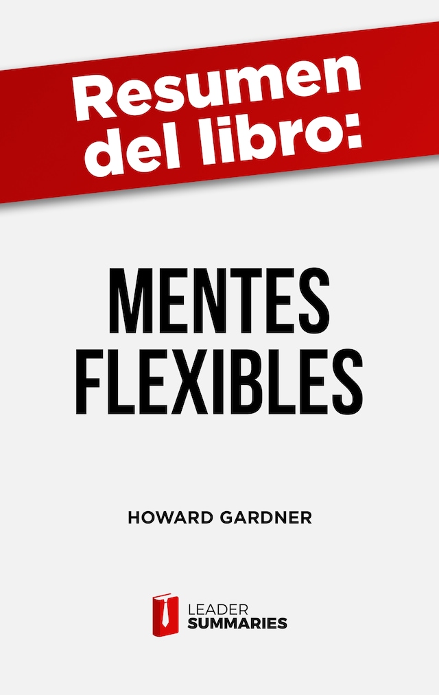 Book cover for Resumen del libro "Mentes flexibles" de Howard Gardner