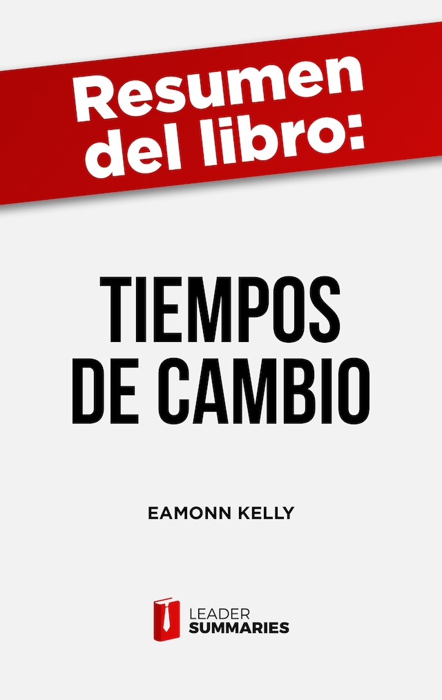 Book cover for Resumen del libro "Tiempos de cambio" de Eamonn Kelly