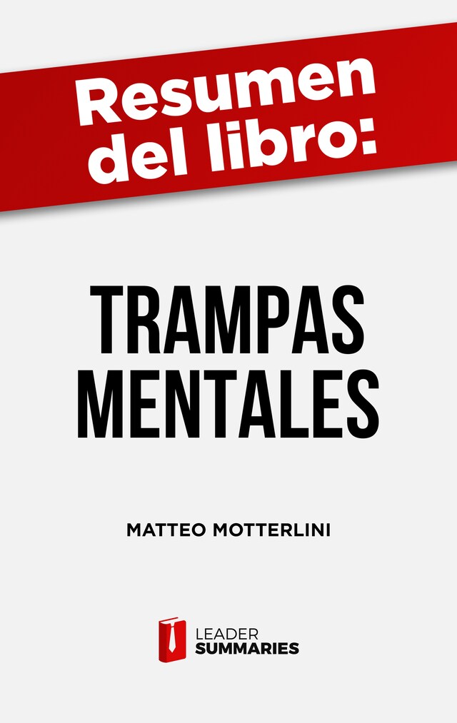 Bokomslag for Resumen del libro "Trampas mentales" de Matteo Motterlini