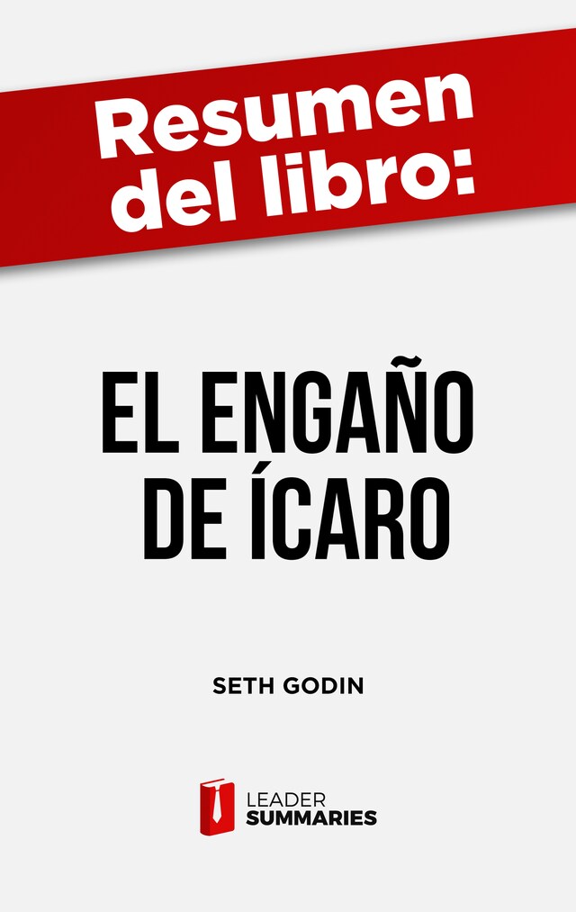 Buchcover für Resumen del libro "El engaño de Ícaro" de Seth Godin