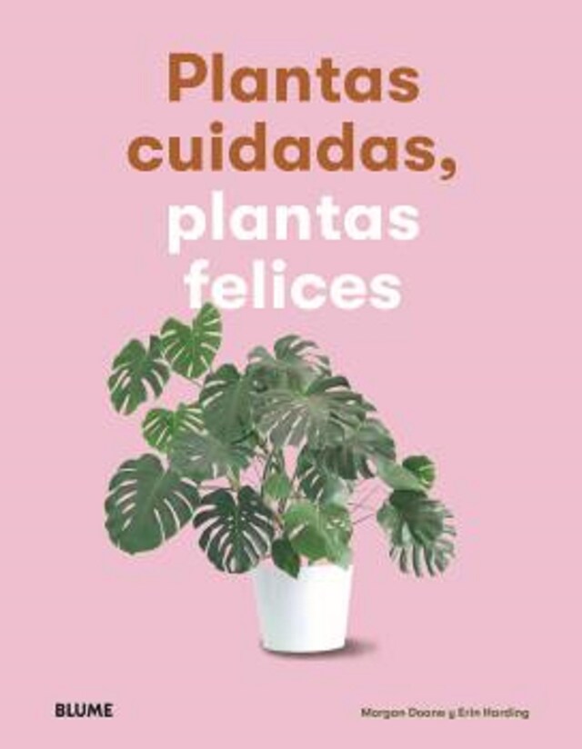 Book cover for Plantas cuidadas, plantas felices