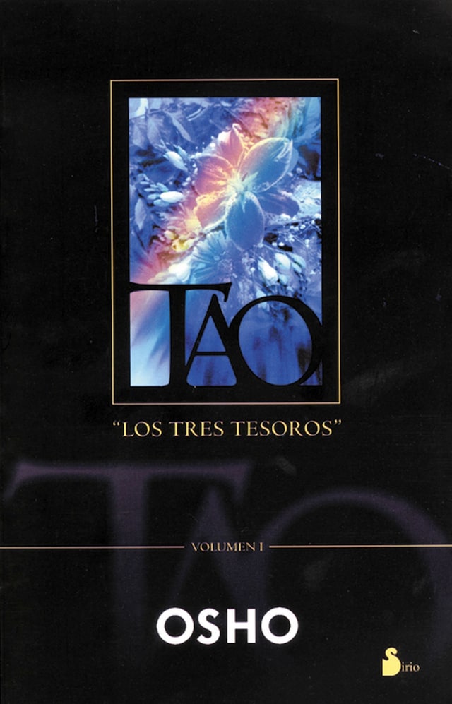 Book cover for Tao "Los tres tesoros" Volumen I