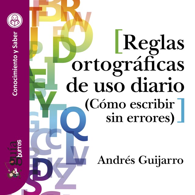 Kirjankansi teokselle GuíaBurros: Reglas ortográficas de uso diario