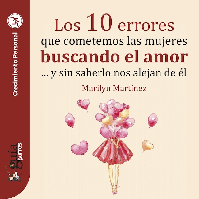 Book cover for GuíaBurros: Los 10 errores que cometemos las mujeres buscando el amor