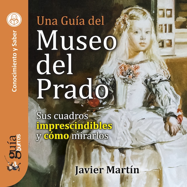 Bokomslag för GuíaBurros: Una guía del Museo del Prado