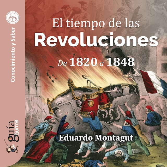 Book cover for GuíaBurros: El tiempo de las Revoluciones