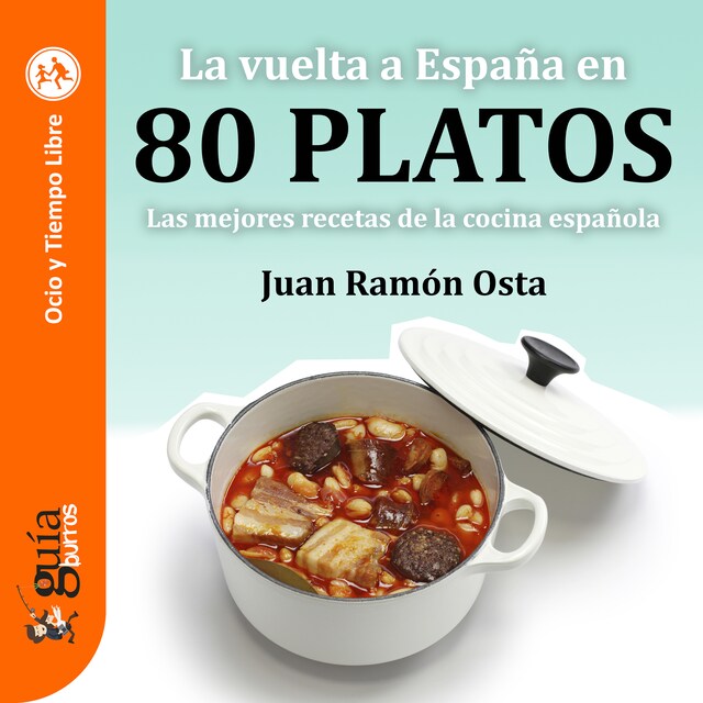 Portada de libro para GuíaBurros: La vuelta a España en 80 platos